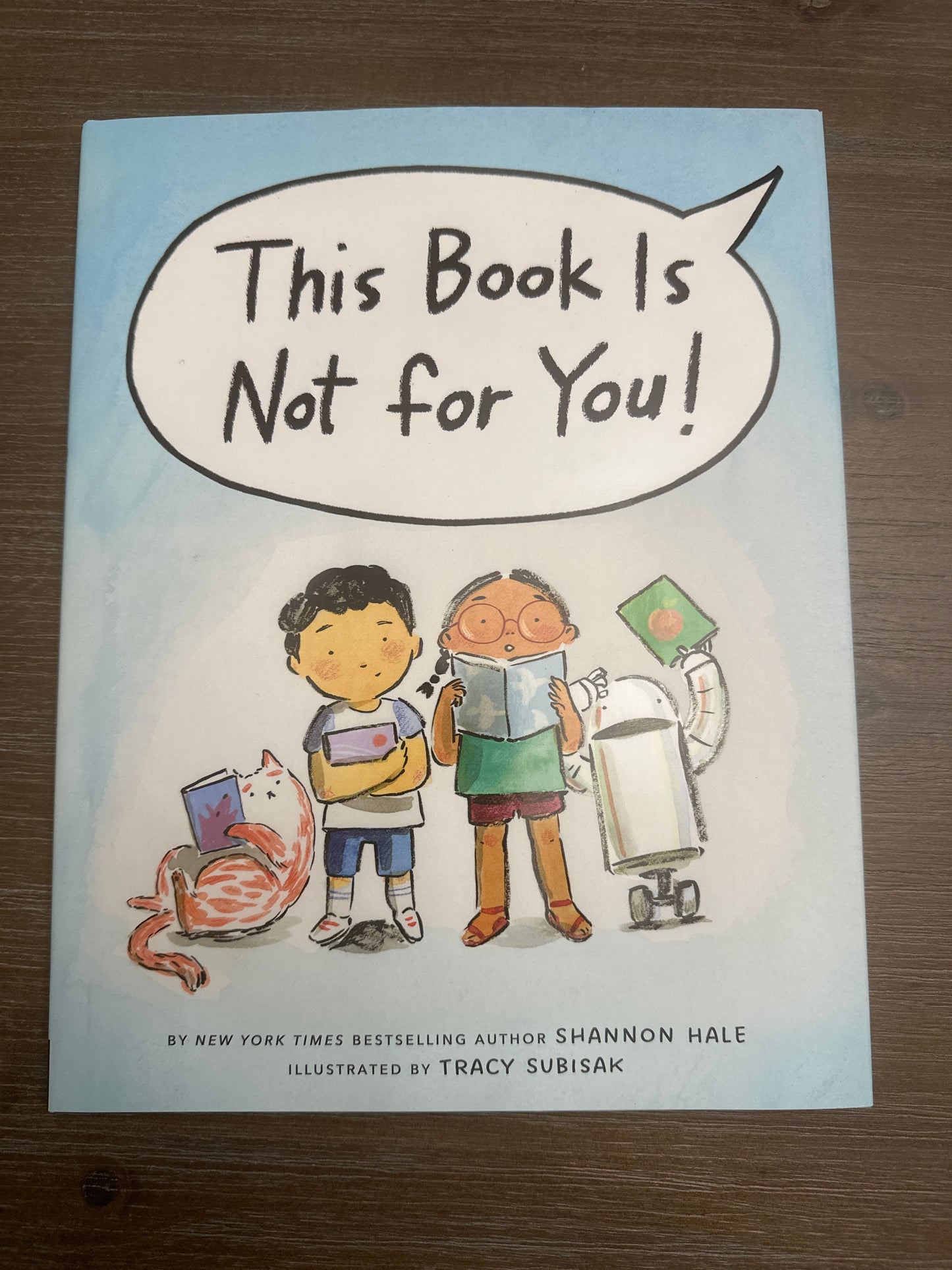 This Book is Not For You, by Shannon Hale