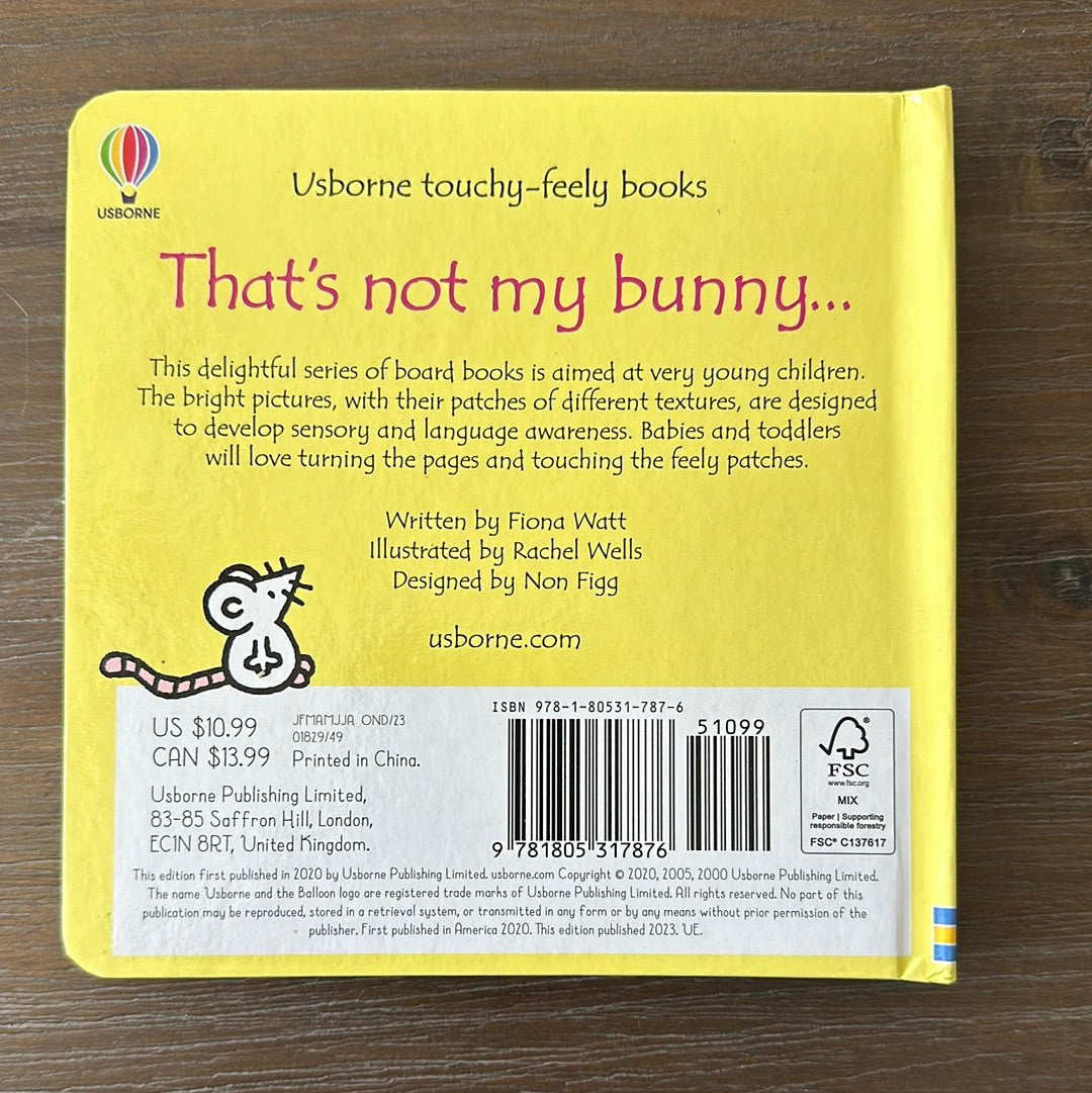 That's Not My Bunny, by Fiona Watt and Rachel Wells