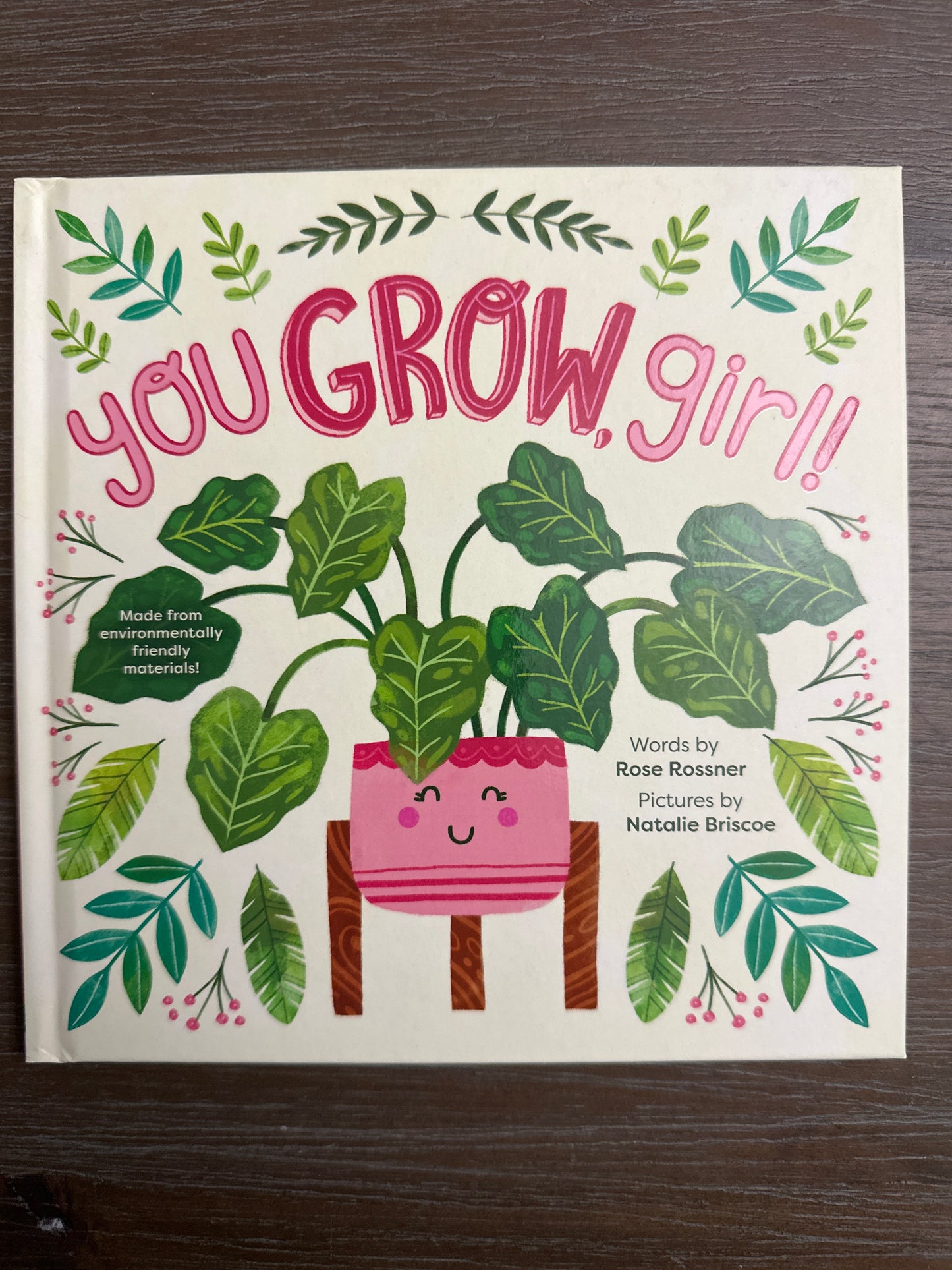You Grow Girl! By Rose Rossner and Natalie Briscoe