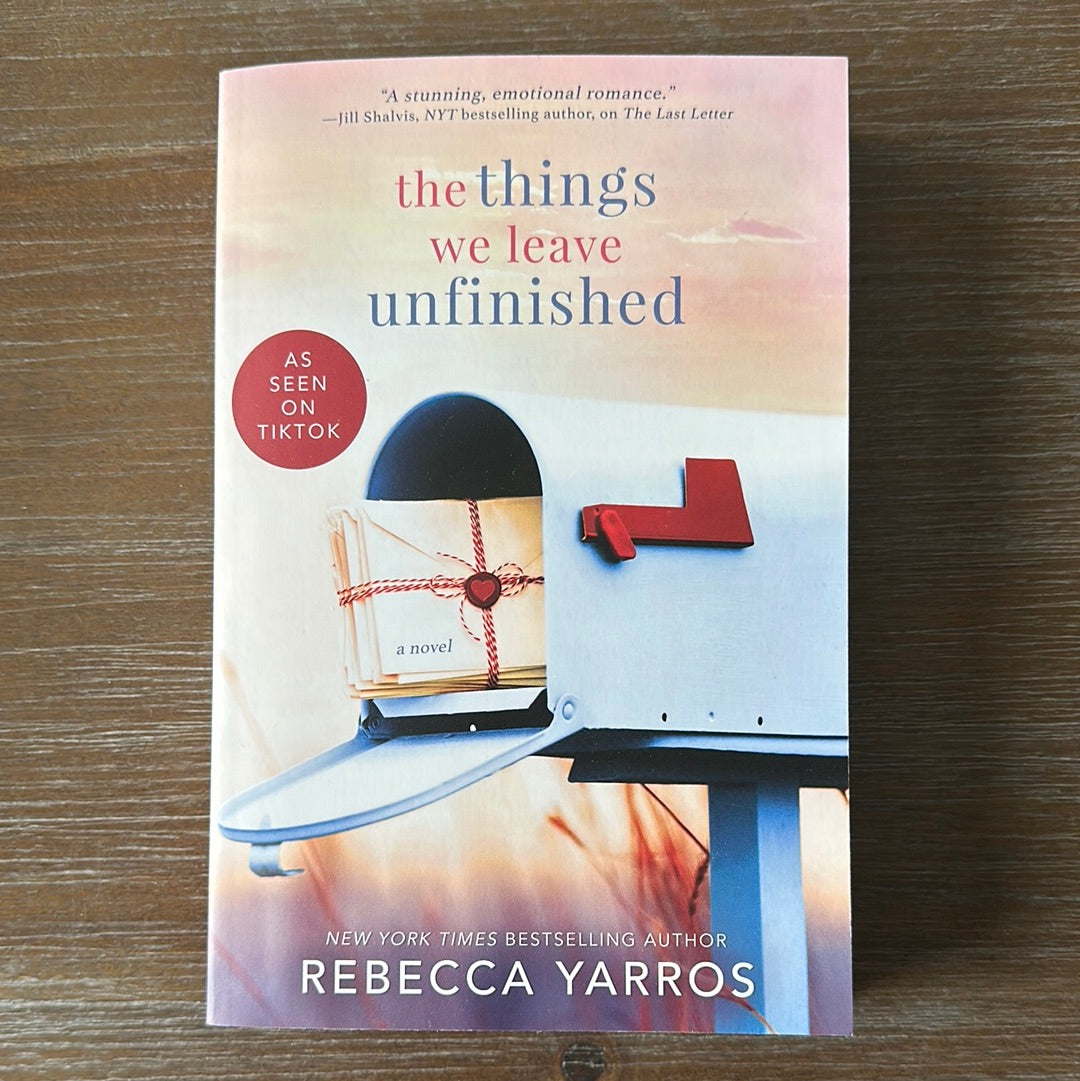 The Things We Leave Unfinished, by Rebecca Yarros