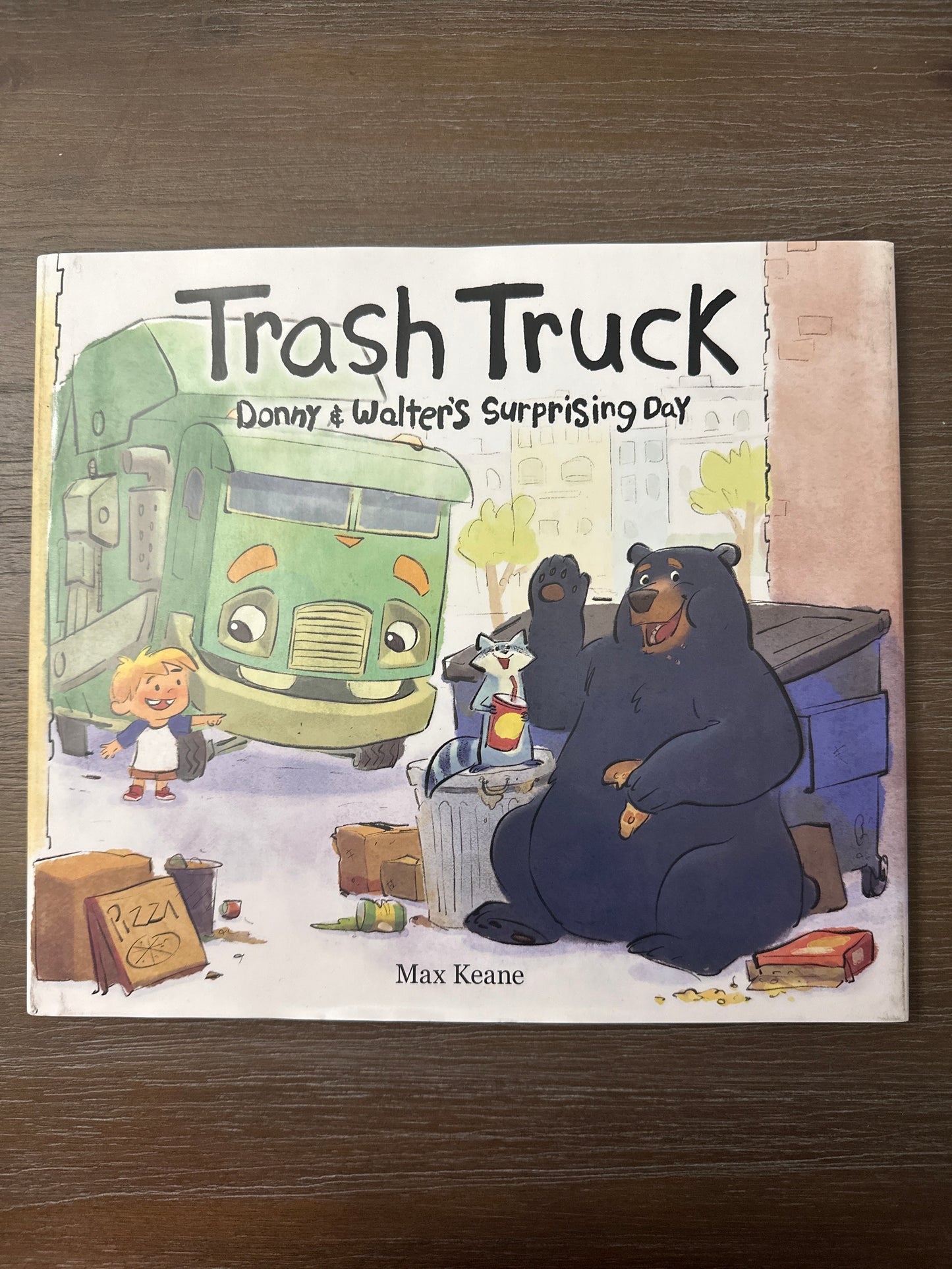 Trash Truck: Donny and Walter's Surprising Day, by Max Keane