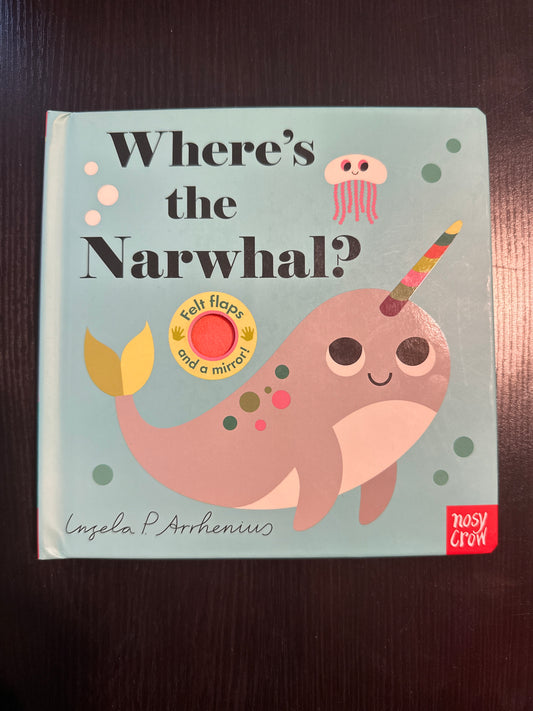 Where's the Narwhal?, by Ingela P. Arrhenius
