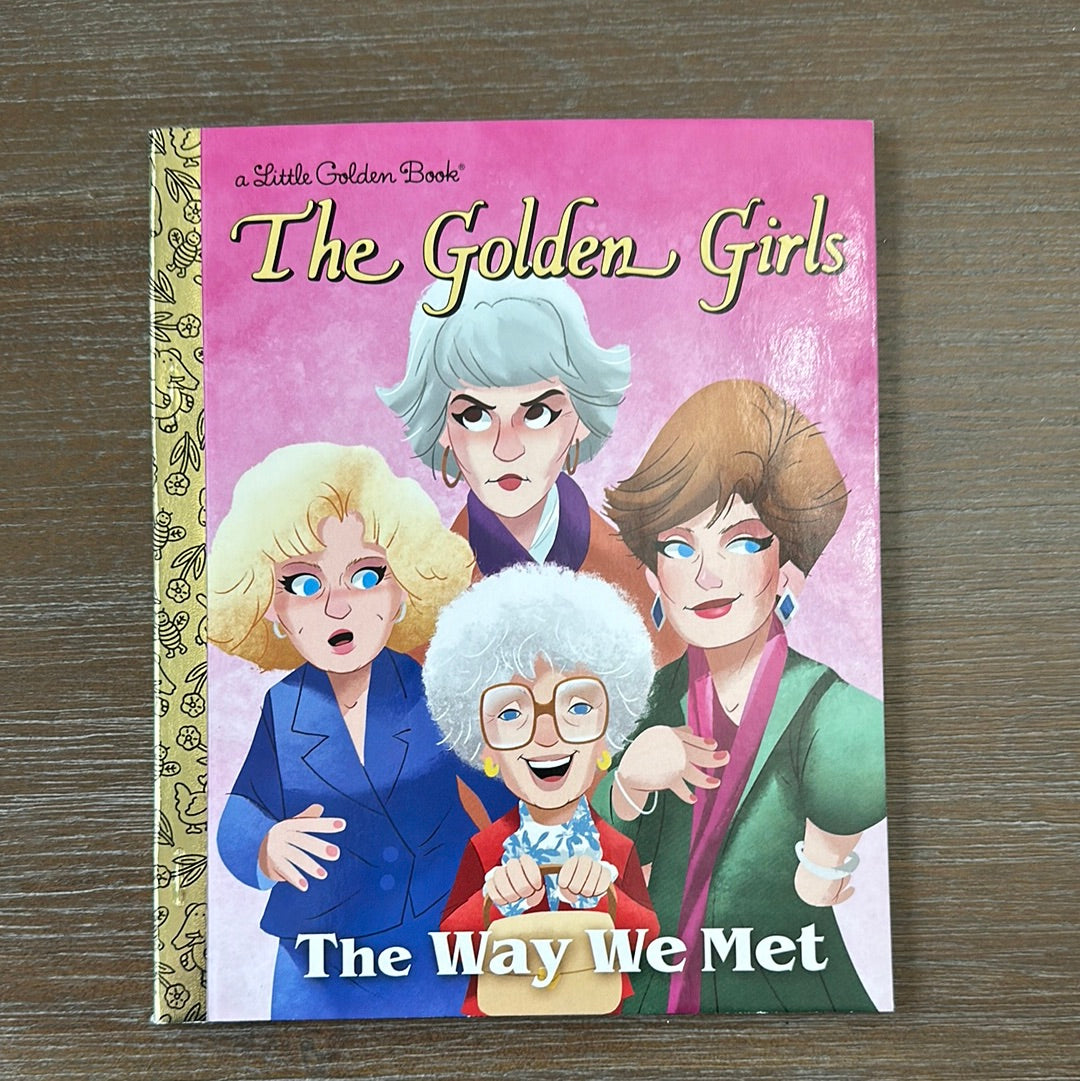 The Golden Girls: The Way We Met, a Little Golden Book