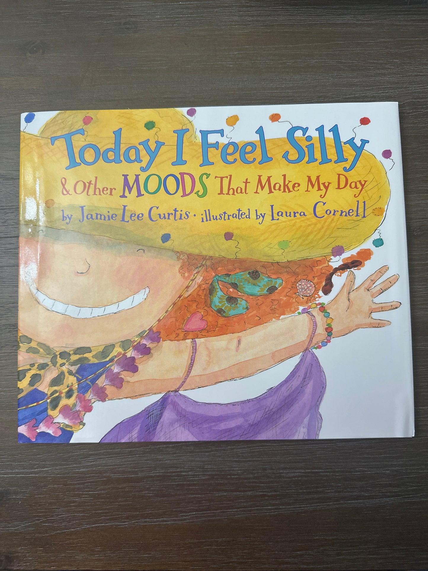 Today I Feel Silly, by Jamie Lee Curtis