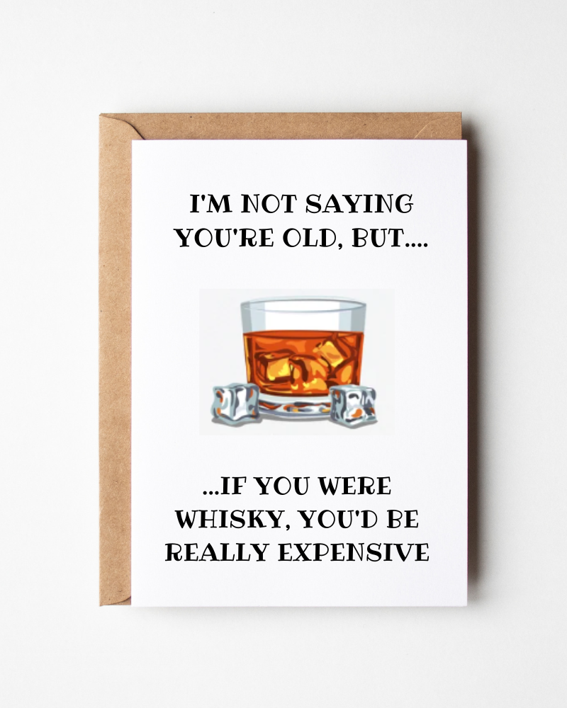 I'm Not Saying You're Old Birthday Card