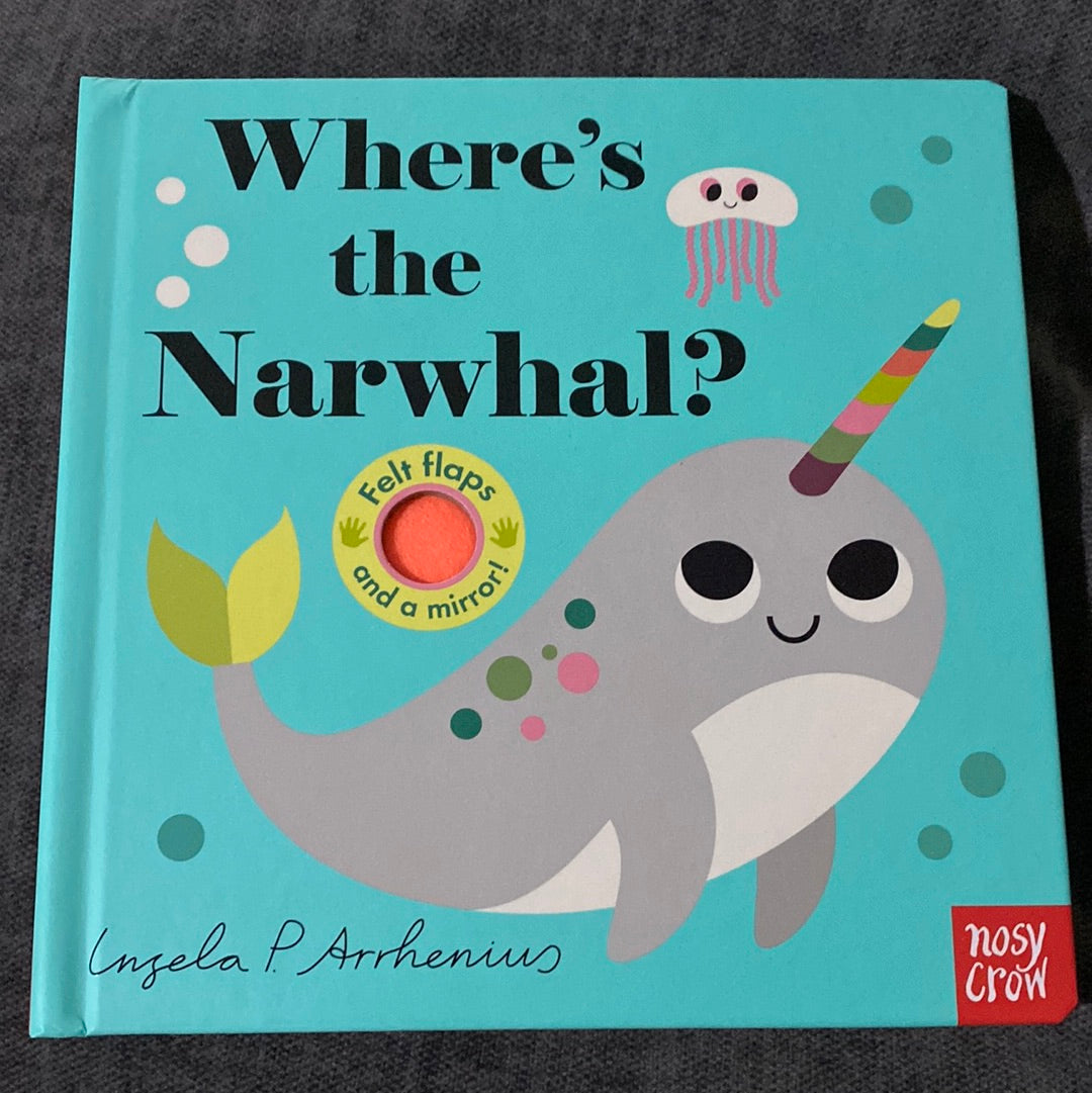Where’s the Narwhal?, by Ingela P. Arrhenius