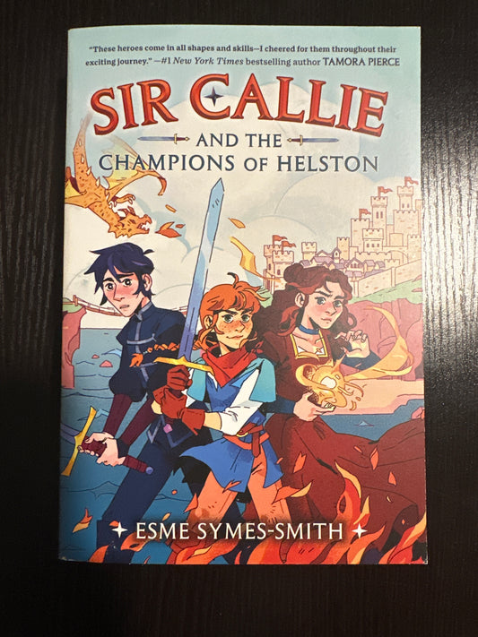 Sir Callie And The Champions Of Helston, by Esme Symes-Smith