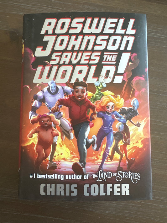 Roswell Johnson Saves the World, by Chris Colfer