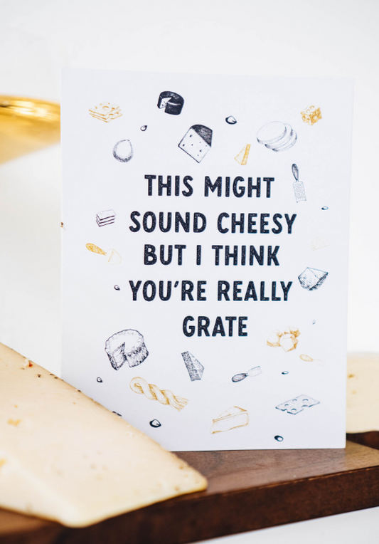 You're Really Grate Card