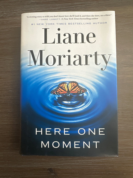 Here One Moment, by Liane Moriarty