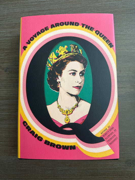 A Voyage Around the Queen, by Craig Brown