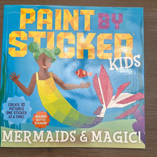 Paint By Sticker Mermaids & Magic!