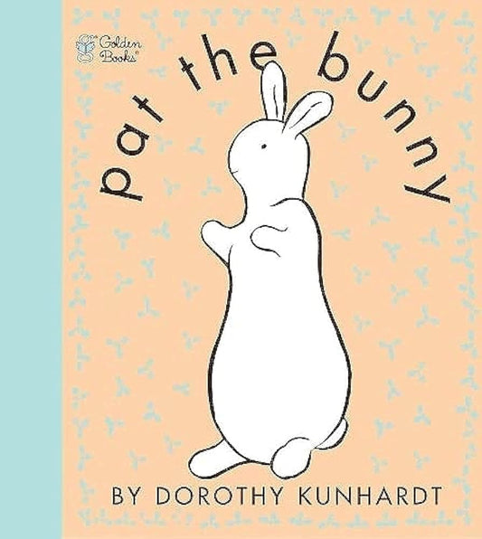 Pat the Bunny: The Classic Book for Babies and Toddlers (Touch-and-Feel) cover image