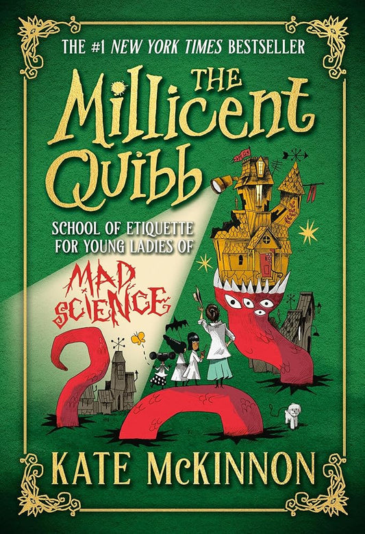 The Millicent Quibb School of Etiquette for Young Ladies of Mad Science (The Millicent Quibb School of Etiquette for Young Ladies of Mad Science, 1) cover image