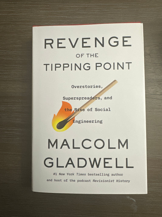 Revenge of the Tipping Point, by Malcolm Gladwell