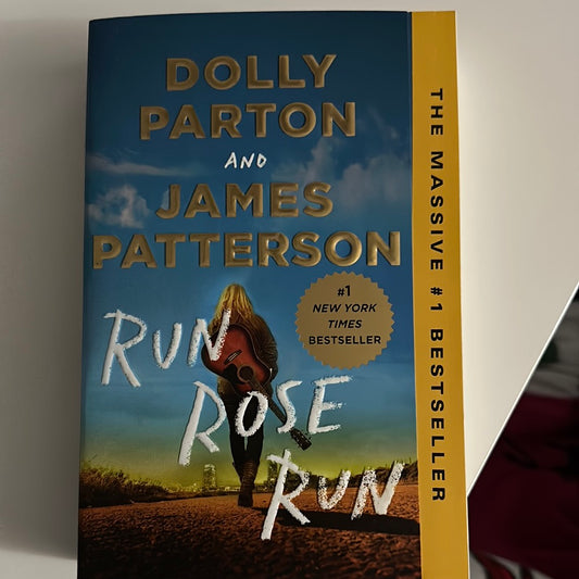 W - Run Rose Run, by Dolly Parton and James Patterson