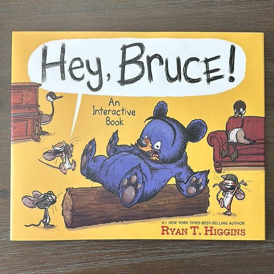 Hey, Bruce! by Ryan T. Higgins