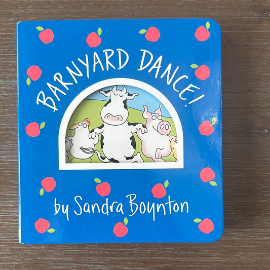 Barnyard Dance, by Sandra Boynton
