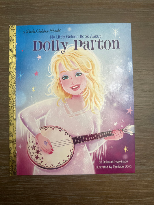 My Little Golden Book About Dolly Parton, by Deborah Hopkinson