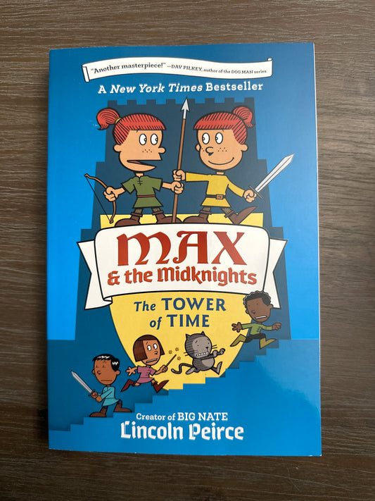 Max and the Midknights: The Tower of Time, by Lincoln Peirce