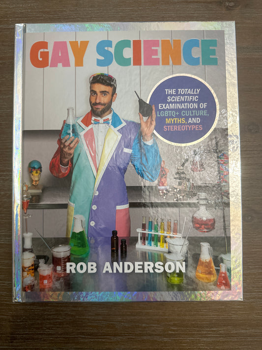 Gay Science, by Rob Anderson
