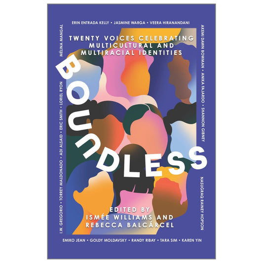 Boundless, Edited by Ismée Williams and Rebecca Balcárcel - Signed Copy (Hardcover)