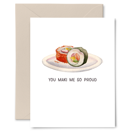 You Maki Me So Proud Card