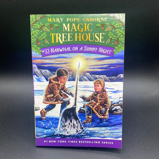 Narwhal on a Sunny Night (Magic Tree House #33), by Mary Pope Osborne